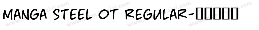 Manga Steel OT Regular字体转换